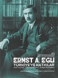 Ernst A. Eglı Türkiye'ye Katkılar