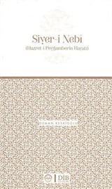 Siyer-i Nebi (Hazret-i Peygamberin Hayatı)