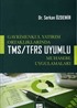 Gayrimenkul Yatırım Ortaklıklarında TMS-TFRS Uyumlu Muhasebe Uygulamaları