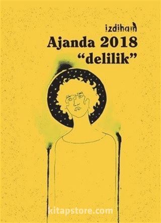 İzdiham Ajanda 2018 - Delilik