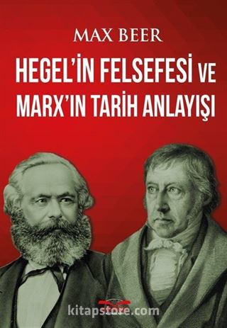 Hegel'in Felsefesi ve Marx'ın Tarih Anlayışı