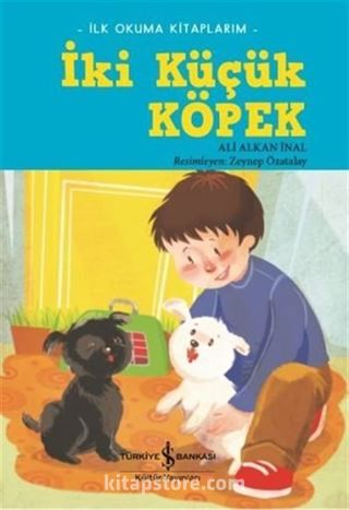 İki Küçük Köpek / İlk Okuma Kitaplarım