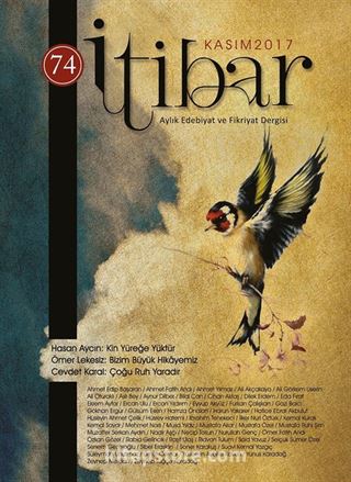 Sayı:74 Kasım 2017 İtibar Edebiyat ve Fikriyat Dergisi
