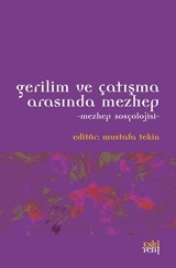 Gerilim ve Çatışma Arasında Mezhep