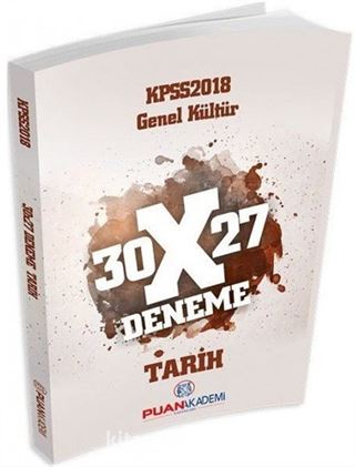 2018 KPSS Genel Kültür 30x27 Tarih Deneme