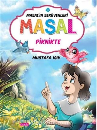 Masal Piknikte / Masal'ın Serüvenleri