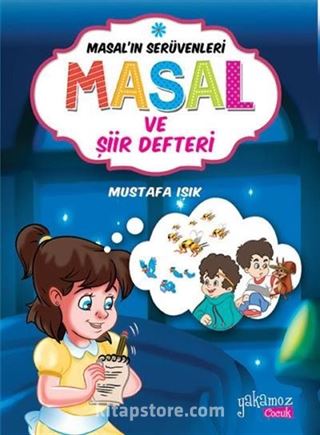 Masal ve Şiir Defteri / Masal'ın Serüvenleri