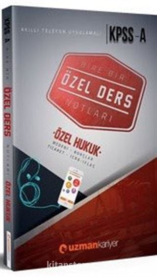 2018 KPSS Hukuk (Medeni Borçlar-Ticaret -Ceza-İcra-İflas) Özel Ders Notları (Akıllı Telefon Uygulamalı)