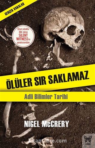 Ölüler Sır Saklamaz / Adli Bilimler Tarihi
