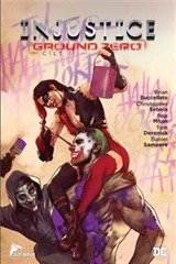 Injustice Ground Zero Cilt 1