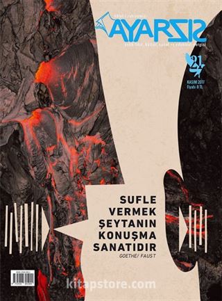 Ayarsız Aylık Fikir Kültür Sanat ve Edebiyat Dergisi Sayı: 21 Kasım 2017