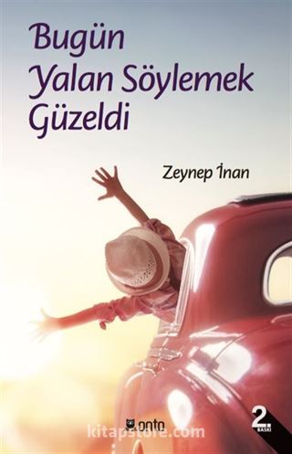 Bugün Yalan Söylemek Güzeldi