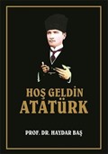 Hoş Geldin Atatürk