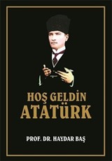 Hoş Geldin Atatürk
