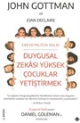 Duygusal Zekası Yüksek Çocuklar Yetiştirmek