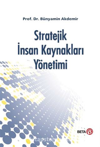 Stratejik İnsan Kaynakları Yönetimi