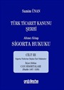 Türk Ticaret Kanunu Şerhi Altıncı Kitap: Sigorta Hukuku - Cilt III- Can Sigortaları