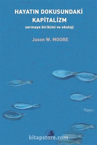 Hayatın Dokusundaki Kapitalizm