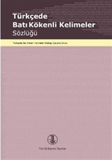 Türkçe'de Batı Kökenli Kelimeler Sözlüğü
