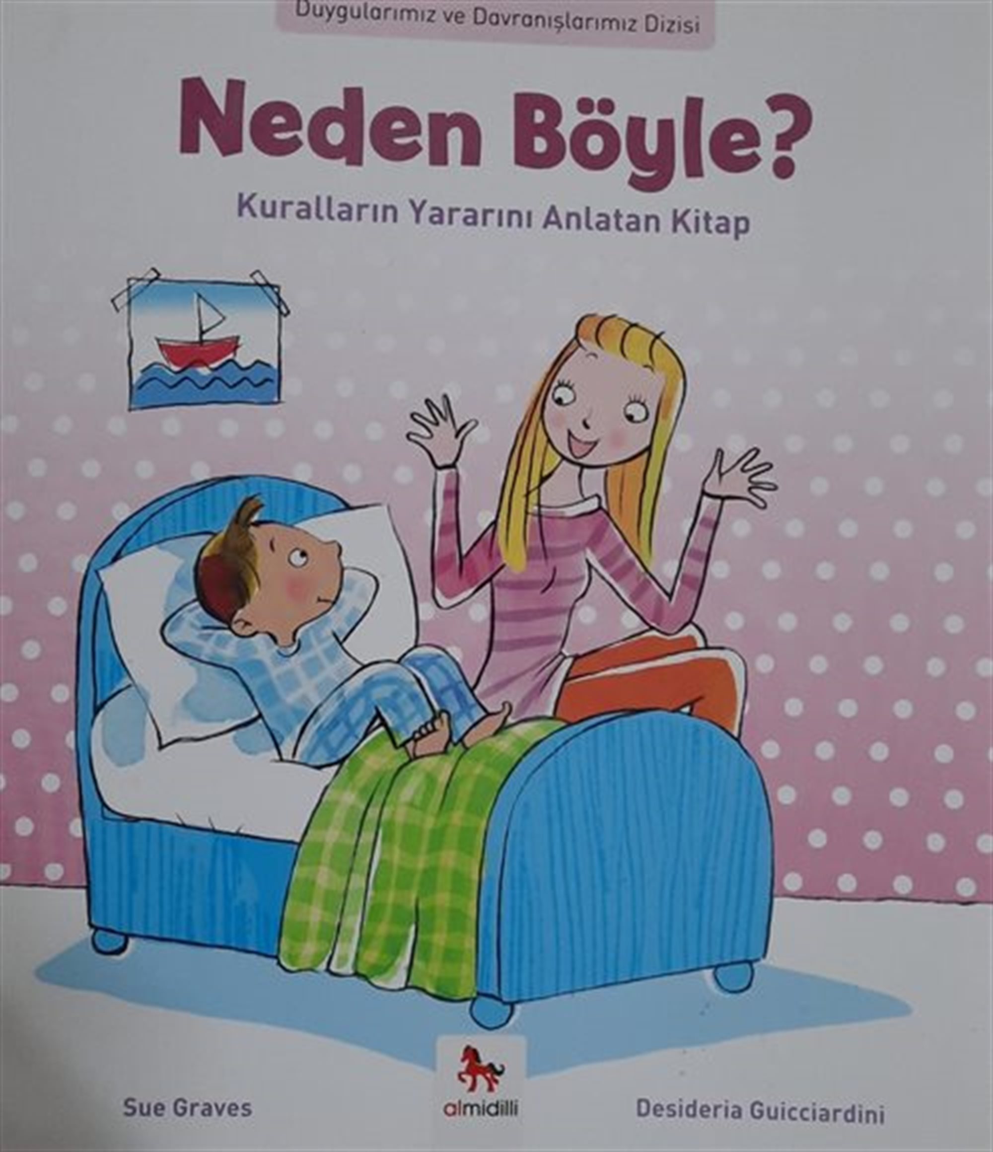 Neden Böyle Duygularımız ve davranışlarımız dizisi