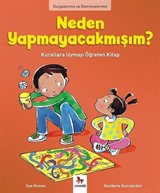 Neden Yapmayacakmışım? / Duygularımız ve Davranışlarımız