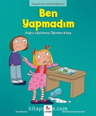 Ben Yapmadım! / Duygularımız ve Davranışlarımız