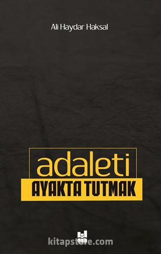 Adaleti Ayakta Tutmak