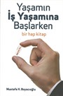 Yaşamın İş Yaşamına Başlarken