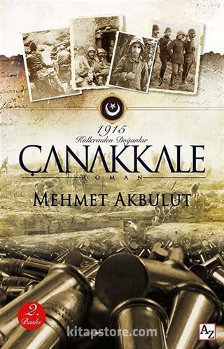 1915 Çanakkale Küllerinden Doğanlar / Macera Yolcusu