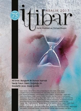 Sayı:75 Aralık 2017 İtibar Edebiyat ve Fikriyat Dergisi