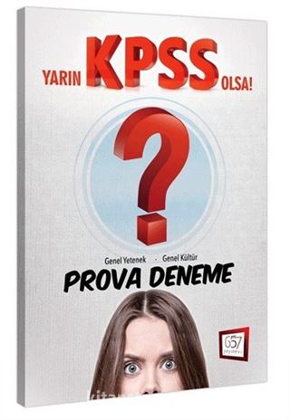 Yarın KPSS Olsa Genel Yetenek Genel Kültür Prova Deneme