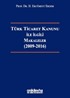 Türk Ticaret Kanunu ile İlgili Makaleler (2009-2016)