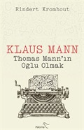 Klaus Mann Thomas Mann'ın Oğlu Olmak
