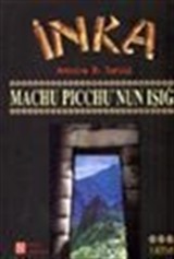 İnka / Machu Picchu'nun Işığı