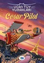 Cesur Pilot / Uçan Tüy Yumakları