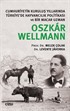 Cumhuriyetin Kuruluş Yıllarında Türkiye'de Hayvancılık Politikası ve Bir Macar Uzman Oszkar Wellmann