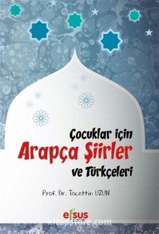Çocuklar İçin Arapça Şiirler ve Türkçeleri