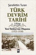 Türk Devrim Tarihi Yeni Türkiye'nin Oluşumu (1923-1938) 1. Bölüm