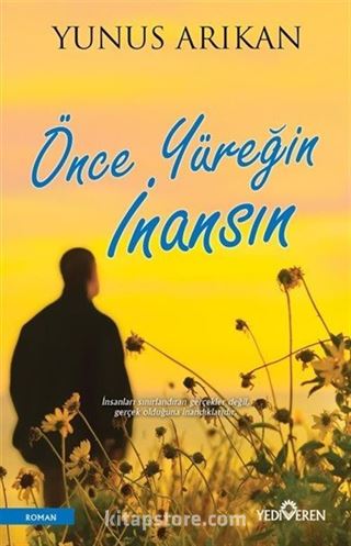Önce Yüreğin İnansın