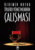 Tiyatro Yönetmeninin Çalışması