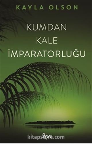 Kumdan Kale İmparatorluğu