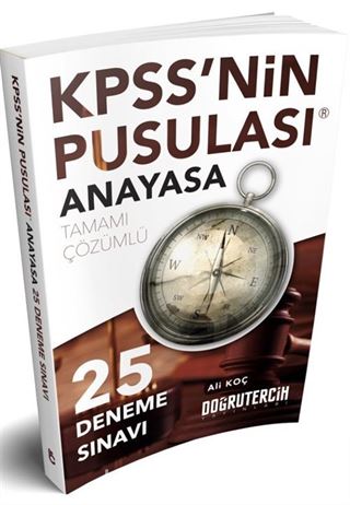 2018 KPSS'nin Pusulası Anayasa 25 Çözümlü Deneme