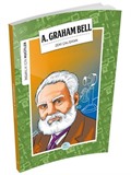 Alexander Graham Bell / İnsanlık İçin Mucitler