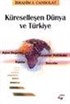 Küreselleşen Dünya ve Türkiye