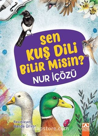Sen Kuş Nedir Bilir misin?