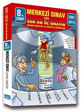 8. Sınıf Merkezi Sınav İçin Son On Üç sınavın Çıkmış Sorular ve Ayrıntılı Çözümleri