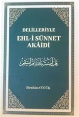 Delilleriyle Ehl-i Sünnet Akaidi (Ciltli)