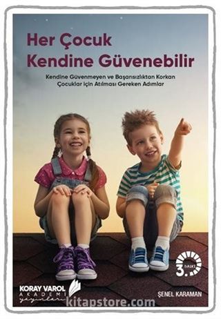 Her Çocuk Kendine Güvenebilir