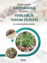 Fonksiyonel Antioksidan Gıdalar: Yenilebilir Tohum Filizleri
