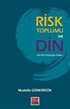 Risk Toplumu ve Din